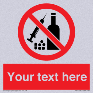 Custom No alcohol or drugs Sign